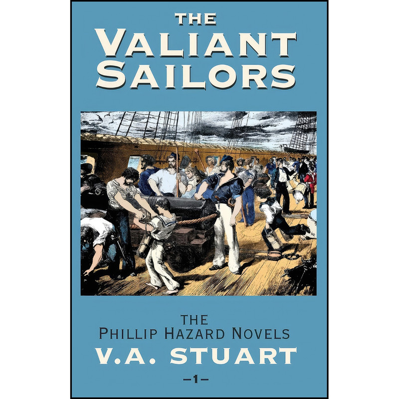 کتاب The Valiant Sailors  اثر Vivian Stuart and V. A. Stuart انتشارات Mcbooks Press