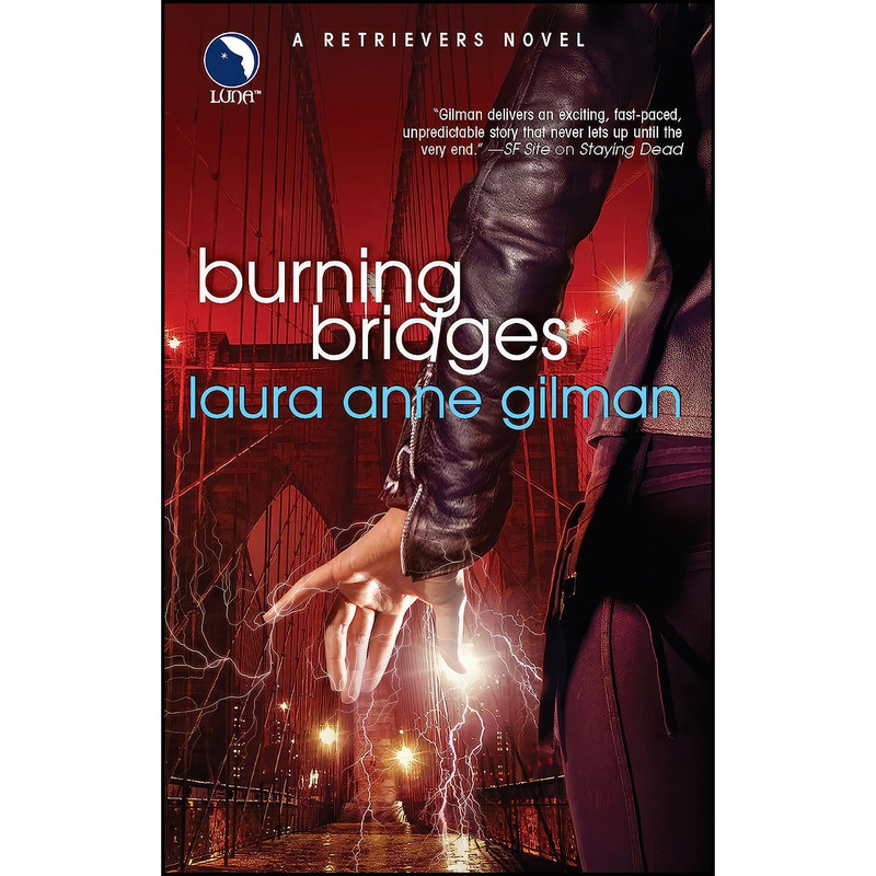 کتاب Burning Bridges  اثر Laura Anne Gilman انتشارات Luna