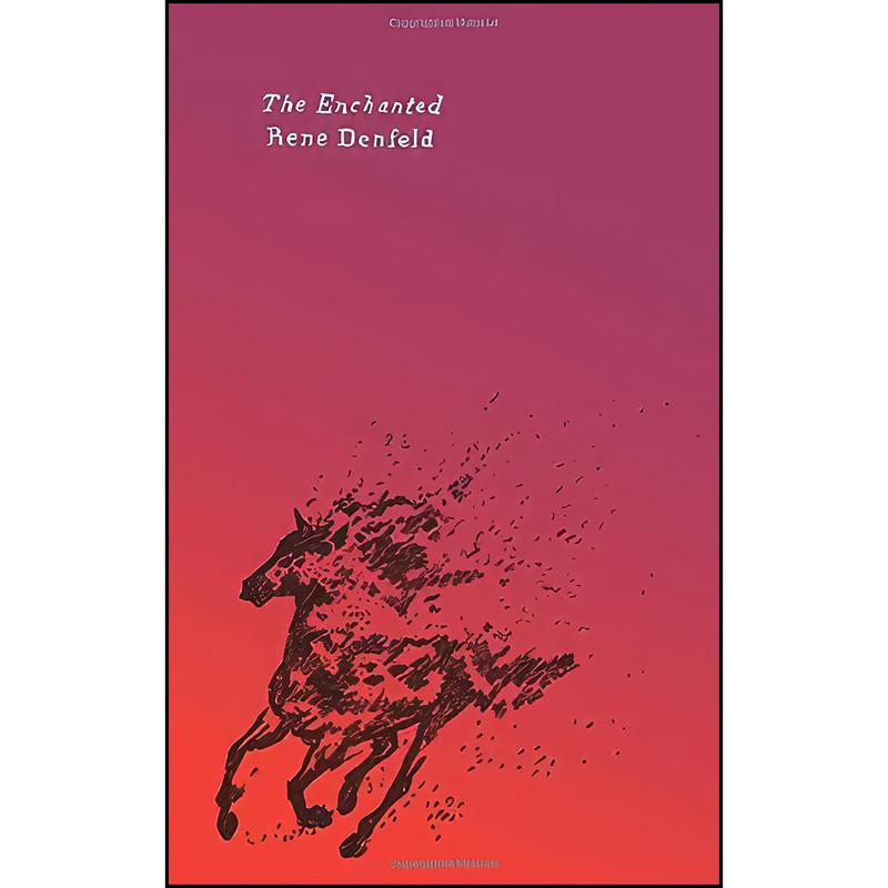 کتاب The Enchanted اثر Rene Denfeld انتشارات Harper Perennial