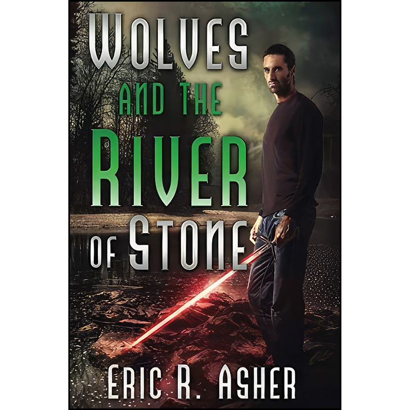 کتاب Wolves and the River of Stone  اثر Eric Asher انتشارات تازه ها