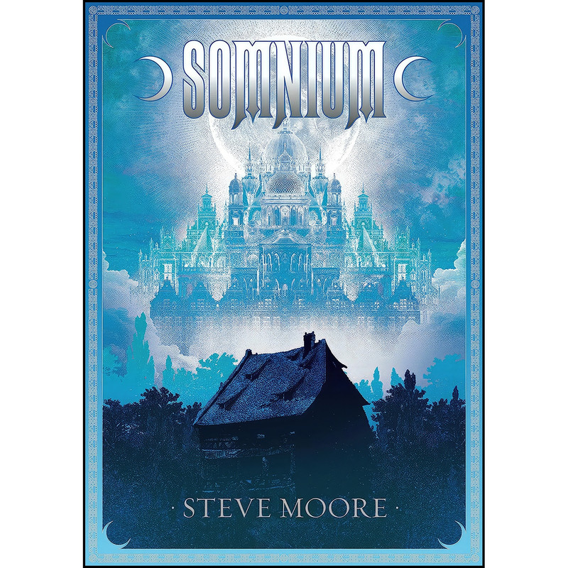 کتاب Somnium, revised and expanded edition  اثر Steve Moore انتشارات Strange Attractor Press