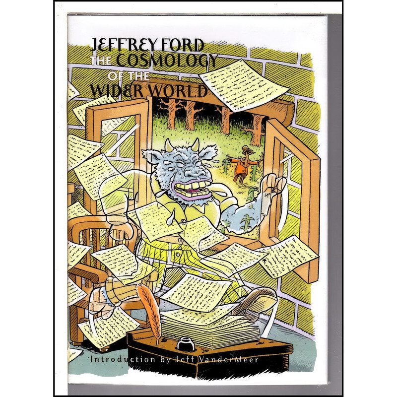 کتاب The Cosmology of the Wider World اثر Jeffrey Ford انتشارات PS Publishing
