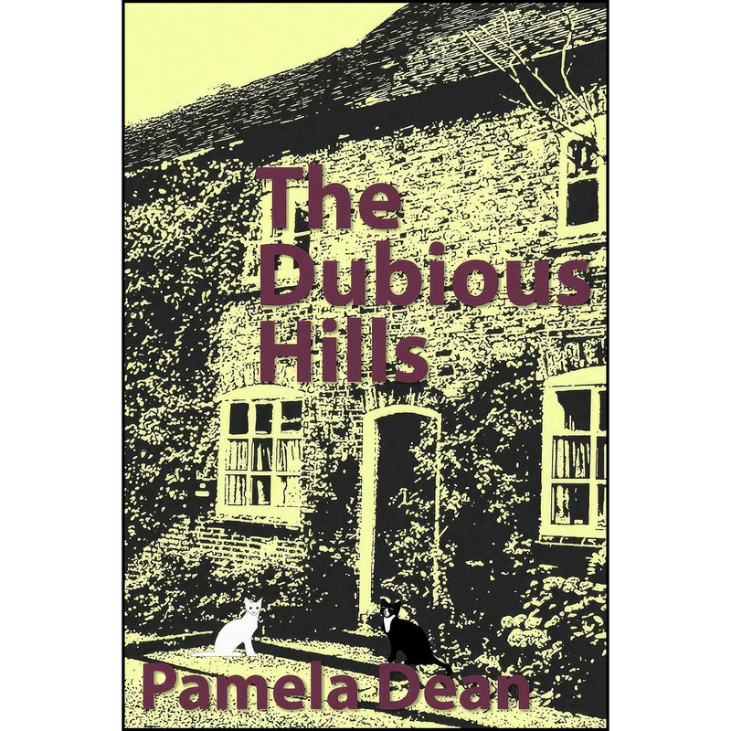 کتاب The Dubious Hills اثر Pamela C. Dean انتشارات تازه ها