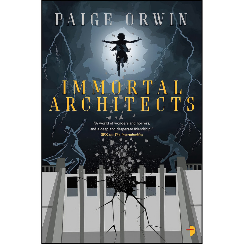 کتاب Immortal Architects اثر Paige Orwin انتشارات Angry Robot
