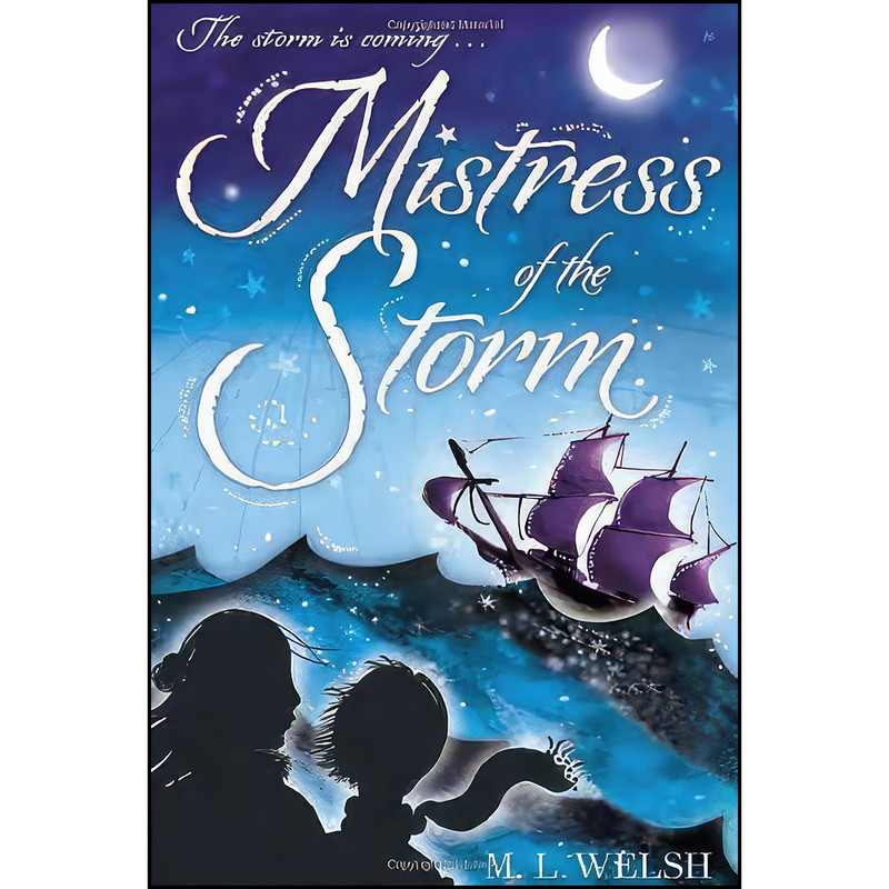 کتاب Mistress of the Storm اثر M. L. Welsh انتشارات Yearling