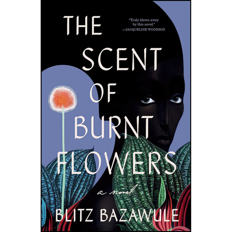 کتاب The Scent of Burnt Flowers اثر Blitz Bazawule انتشارات Ballantine Books