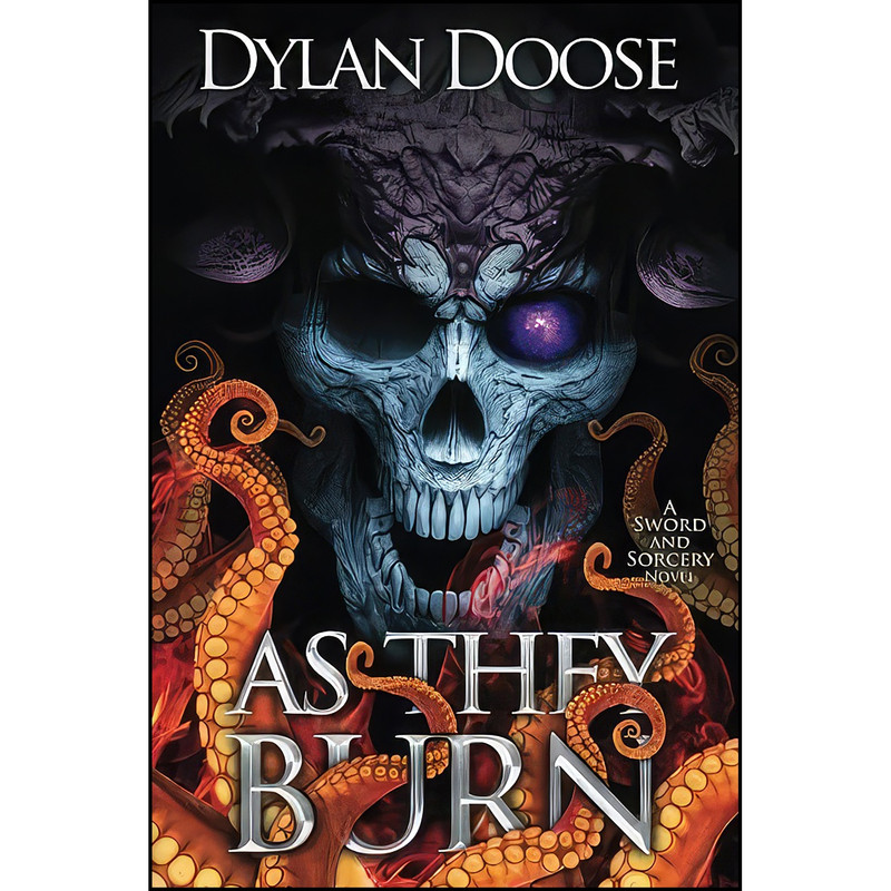 کتاب As They Burn  اثر Dylan Doose انتشارات تازه ها
