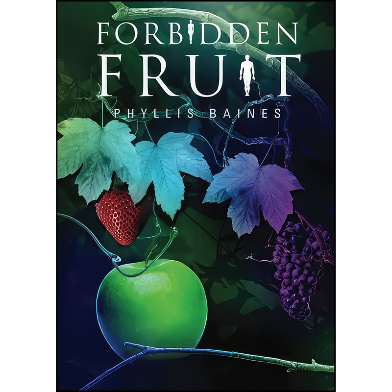 کتاب Forbidden Fruit اثر Phyllis Baines انتشارات Tate Publishing