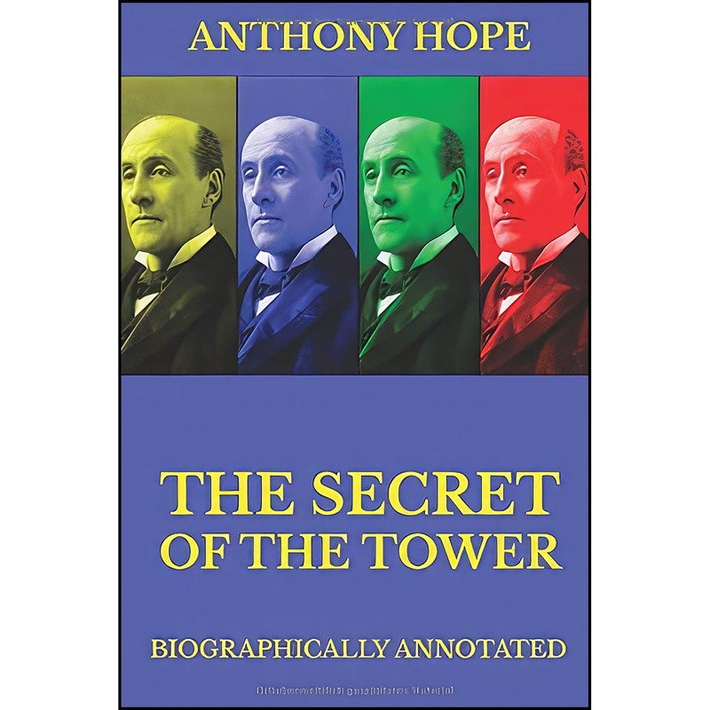 کتاب The Secret of the Tower اثر Anthony Hope انتشارات تازه ها