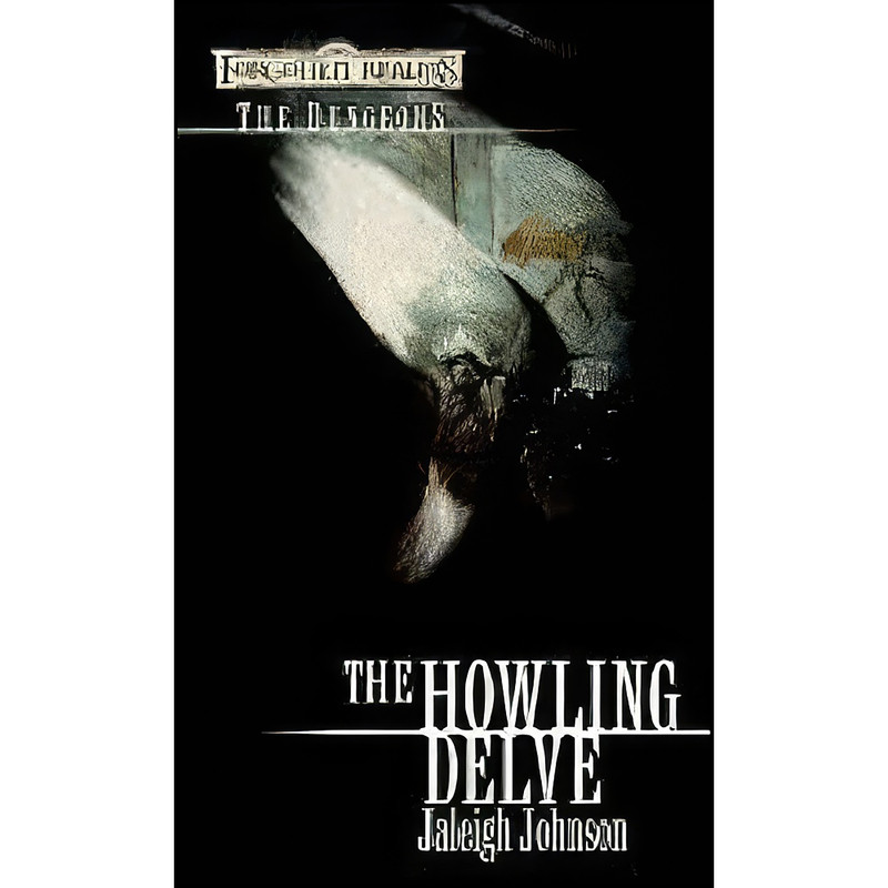 کتاب The Howling Delve  اثر Jaleigh Johnson and Jaleigh Johnson انتشارات Wizards of the Coast