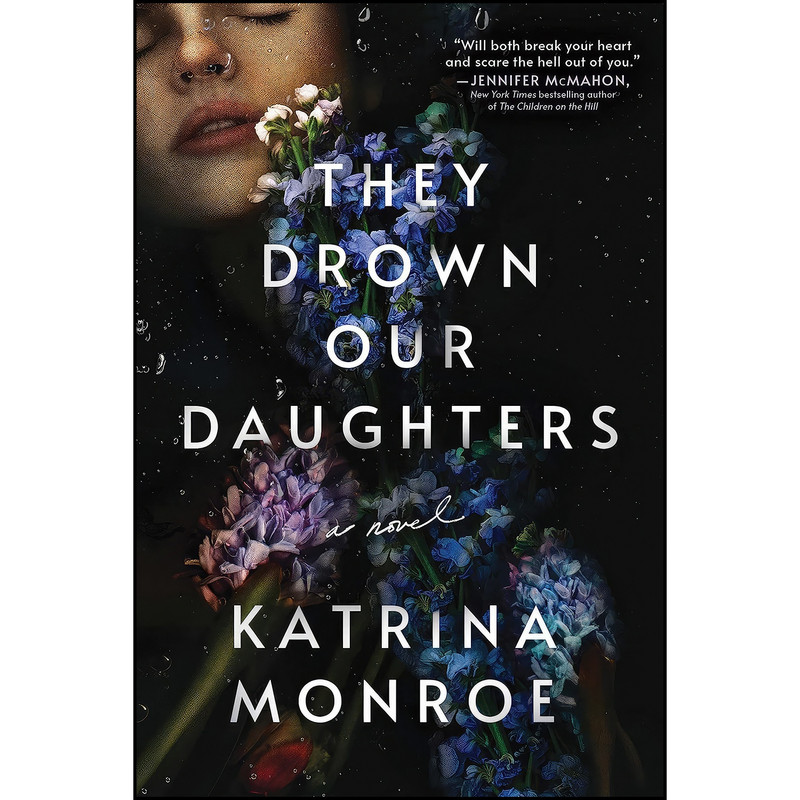 کتاب They Drown Our Daughters اثر Katrina Monroe انتشارات Poisoned Pen Press