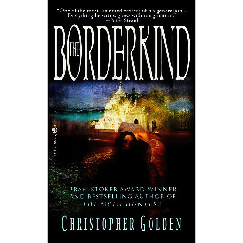 کتاب The Borderkind  اثر Christopher Golden انتشارات Spectra
