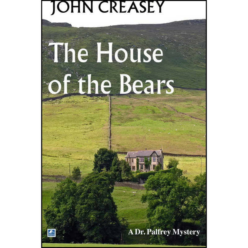 کتاب The House Of The Bears  اثر John Creasey انتشارات تازه ها