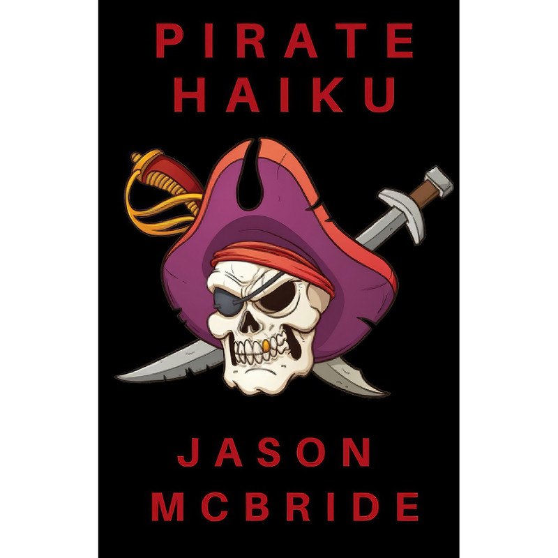 کتاب Pirate Haiku  اثر Jason McBride انتشارات تازه ها