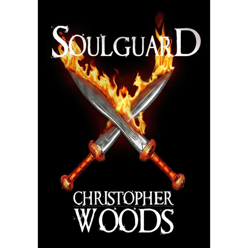 کتاب Soulguard اثر Christopher Woods انتشارات Woods Publishing