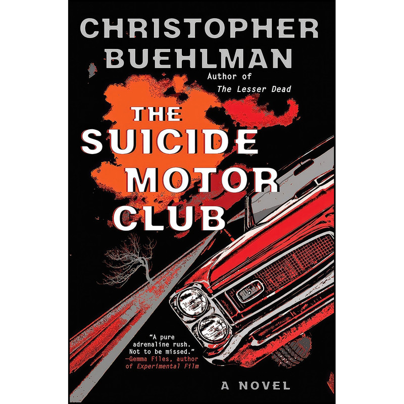 کتاب The Suicide Motor Club اثر Christopher Buehlman انتشارات Berkley