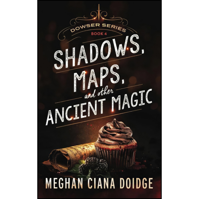 کتاب Shadows, Maps, and Other Ancient Magic  اثر Meghan Ciana Doidge انتشارات تازه ها