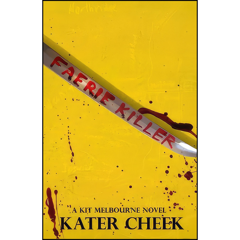 کتاب Faerie Killer  اثر Kater Cheek انتشارات تازه ها