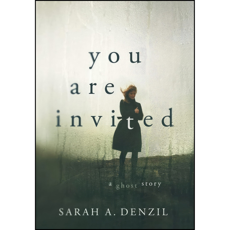کتاب You Are Invited اثر Sarah A. Denzil انتشارات Sarah Dalton