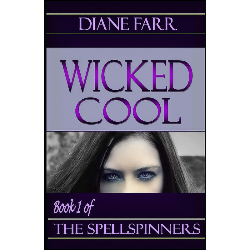 کتاب Wicked Cool اثر Diane Farr انتشارات تازه ها