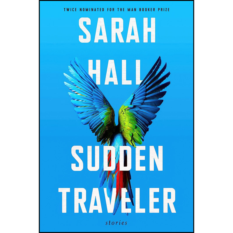 کتاب Sudden Traveler اثر Sarah Hall انتشارات Custom House