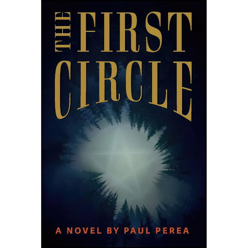 کتاب The First Circle  اثر Paul Perea انتشارات BookBaby