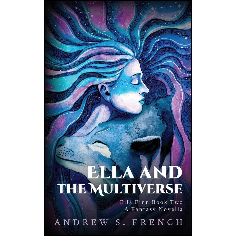 کتاب Ella and the Multiverse اثر Andrew S. French انتشارات Neonoir Books