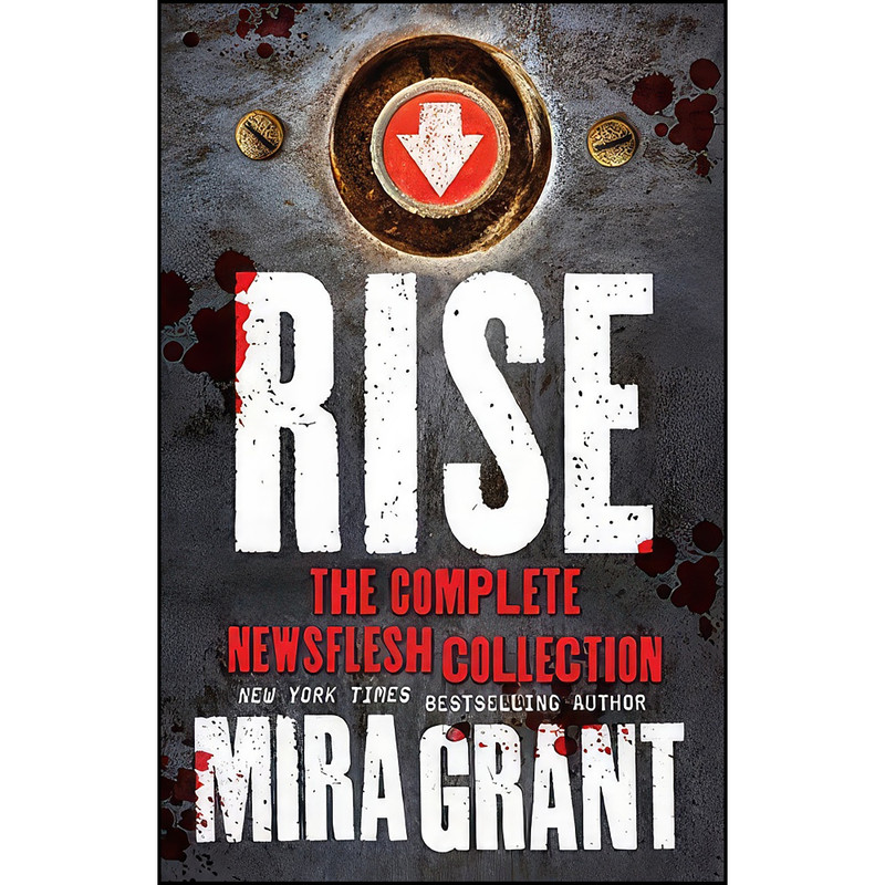 کتاب Rise اثر Mira Grant انتشارات Orbit