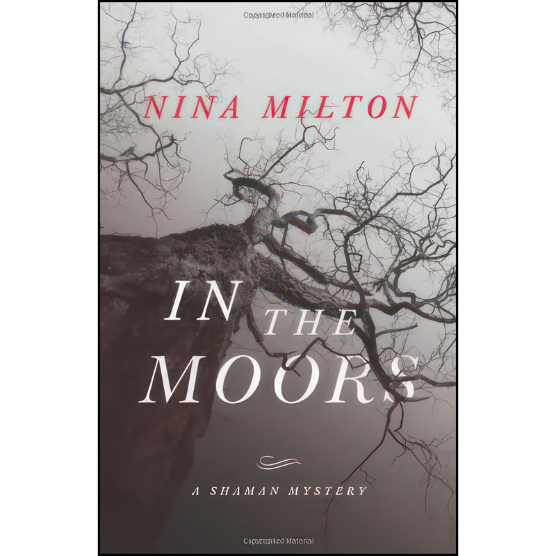 کتاب In the Moors  اثر Nina Milton انتشارات Midnight Ink