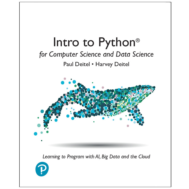 کتاب Intro to Python for Computer Science and Data Science اثر Paul Deitel and Harvey Deitel انتشارات رایان کاویان