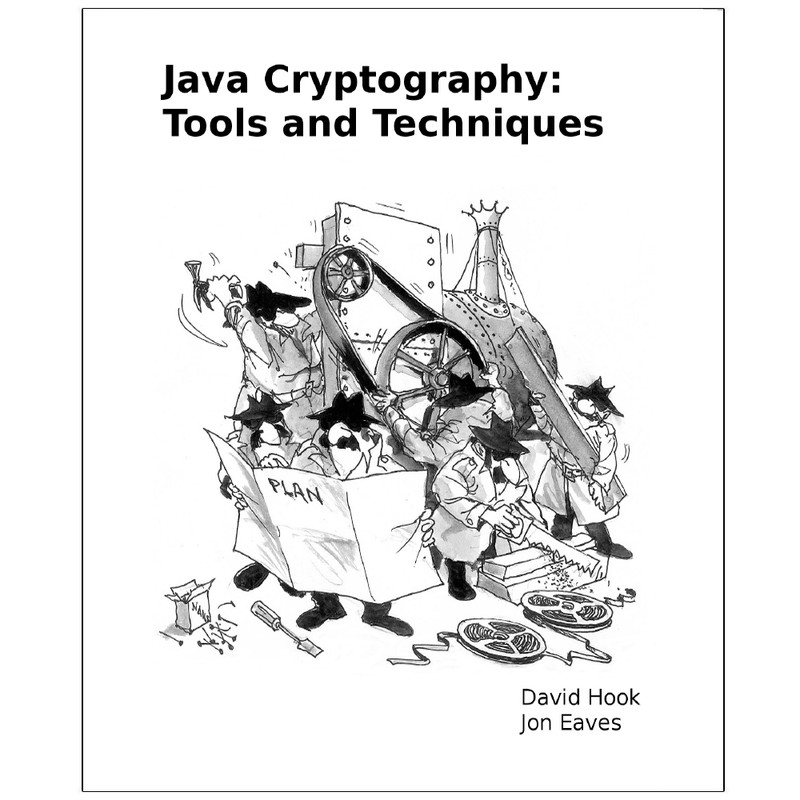 کتاب Java Cryptography Tools and Techniques اثر جمعی از نویسندگان انتشارات رایان کاویان