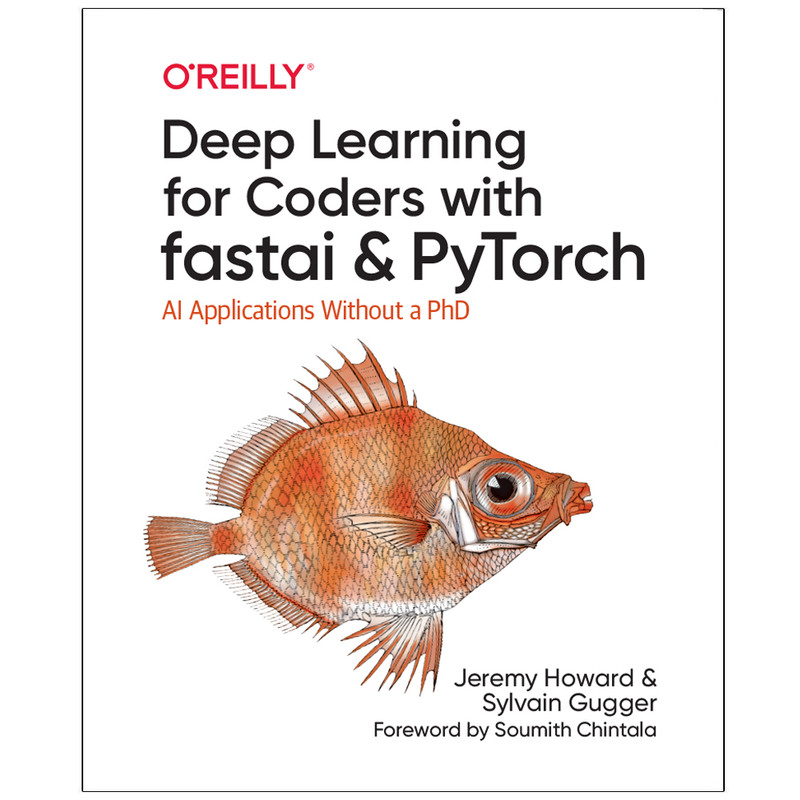کتاب Deep Learning for Coders with fastai and PyTorch اثر Jeremy Howard and Sylvain Gugger انتشارات رایان کاویان