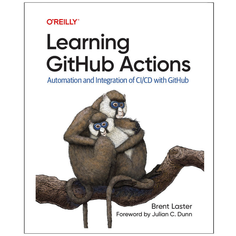 کتاب Learning GitHub  Actions Automation and Integration of CI/CD  with  GitHub اثر Brent  Laster انتشارات رایان کاویان