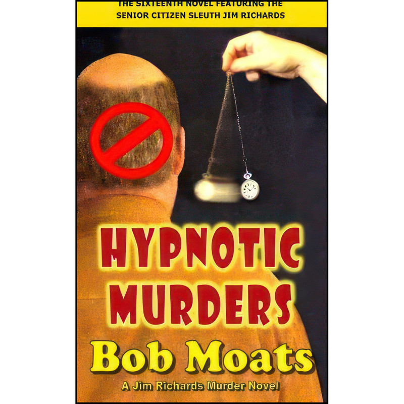 کتاب Hypnotic Murders  اثر Bob Moats انتشارات تازه ها