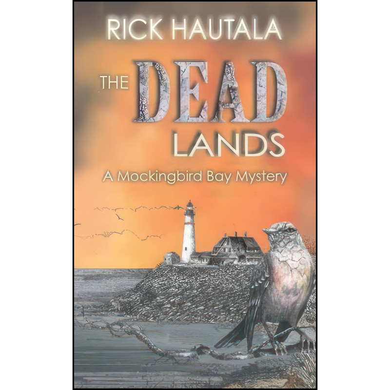 کتاب The Dead Lands اثر Rick Hautala انتشارات JournalStone