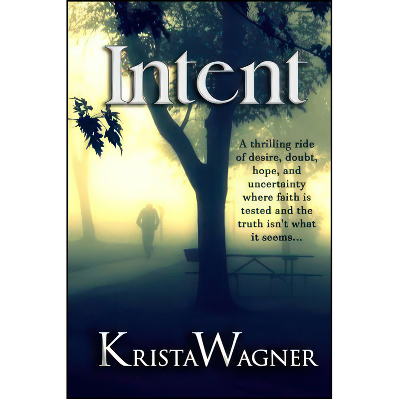 کتاب Intent اثر Krista Wagner انتشارات TouchPoint Press