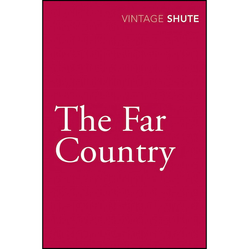 کتاب The Far Country اثر Nevil Shute انتشارات Vintage Classics