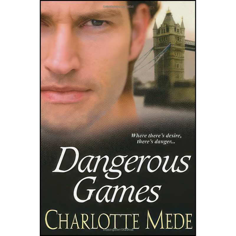 کتاب Dangerous Games اثر Charlotte Mede انتشارات Brava