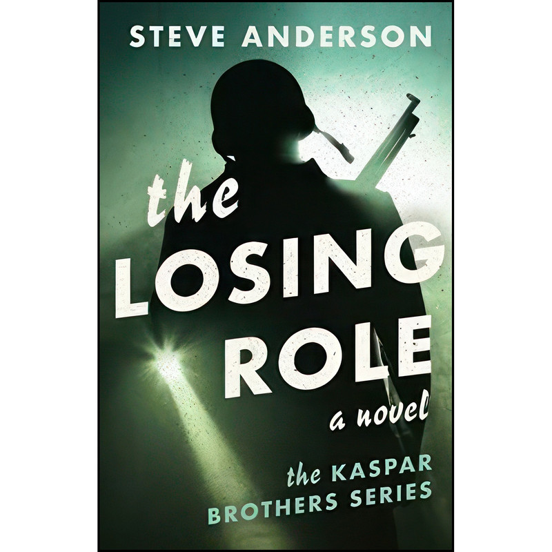کتاب The Losing Role  اثر Steve Anderson انتشارات تازه ها