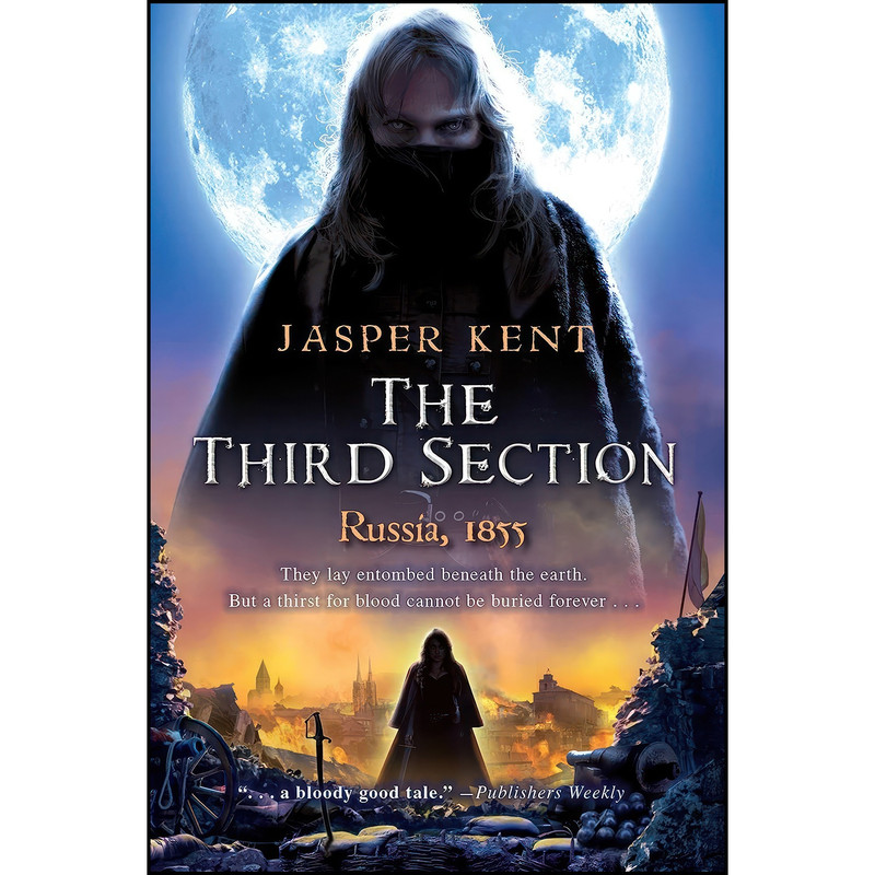 کتاب The Third Section  اثر Jasper Kent انتشارات Pyr