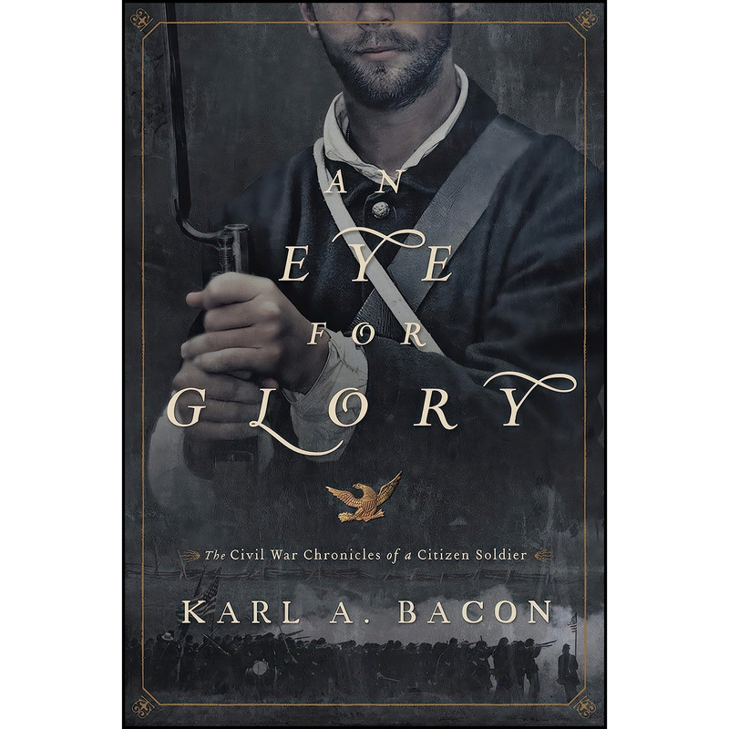 کتاب An Eye for Glory اثر Karl A. Bacon انتشارات Zondervan