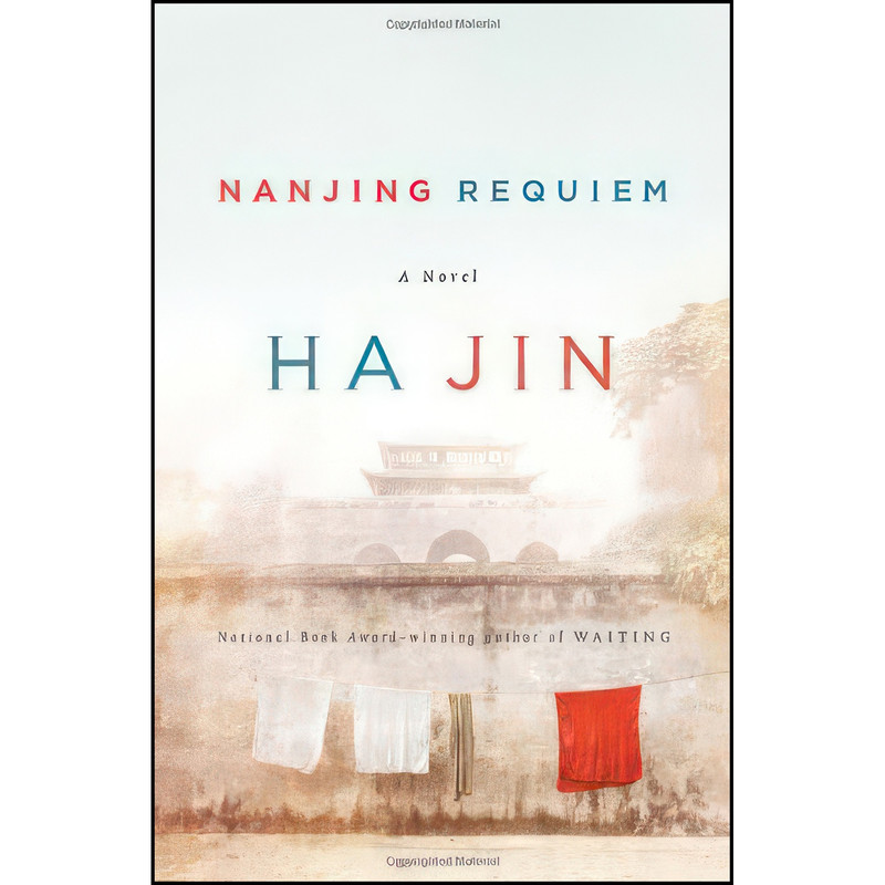 کتاب Nanjing Requiem اثر Ha Jin انتشارات Pantheon