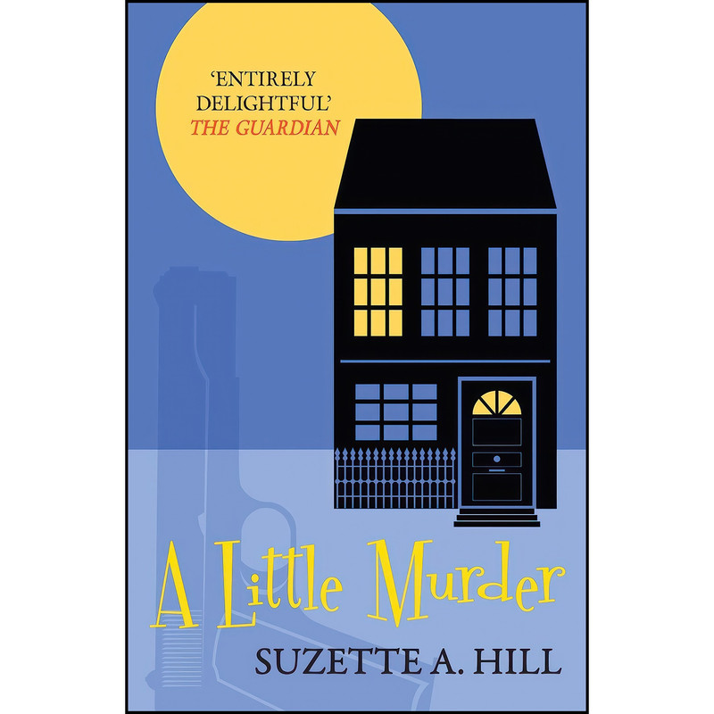 کتاب A Little Murder اثر Suzette A. Hill انتشارات Allison & Busby