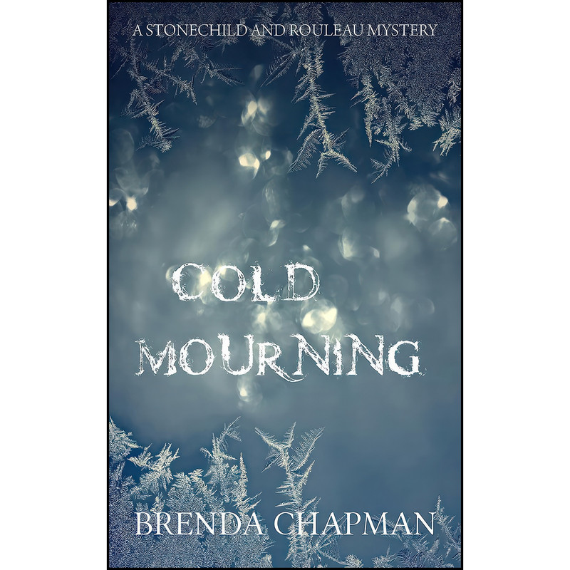 کتاب Cold Mourning اثر Brenda Chapman انتشارات Dundurn Press