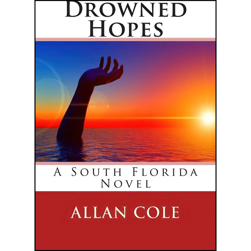 کتاب Drowned Hopes اثر Allan Cole انتشارات تازه ها