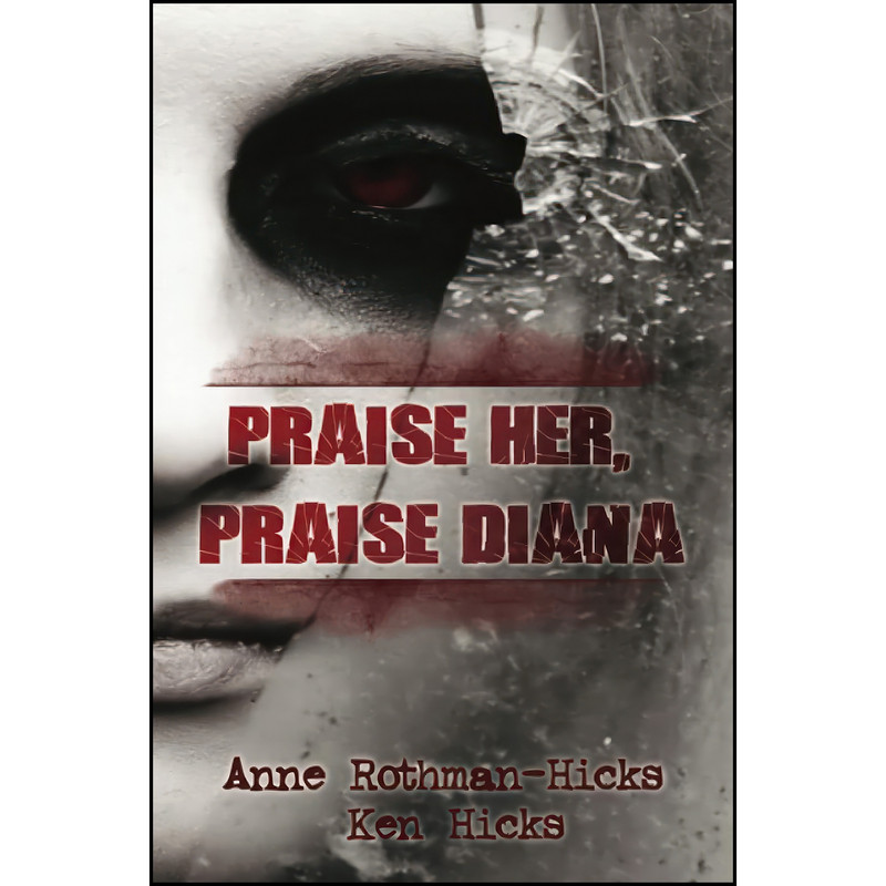 کتاب Praise Her, Praise Diana اثر جمعي از نويسندگان انتشارات Melange Books