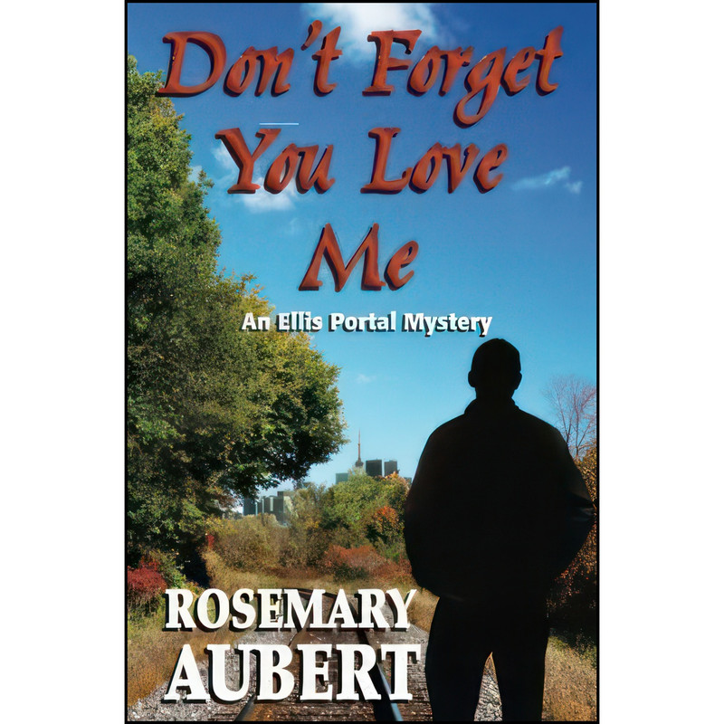 کتاب Dont Forget You Love Me  اثر Rosemary Aubert انتشارات تازه ها