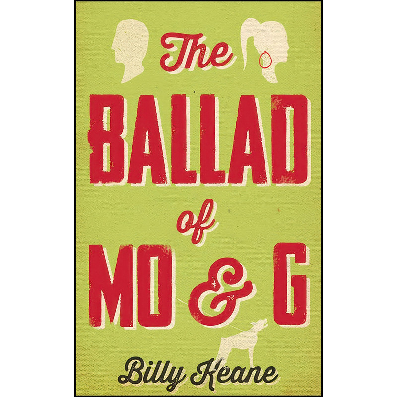 کتاب The Ballad of Mo & G اثر Billy Keane انتشارات Liberties Press