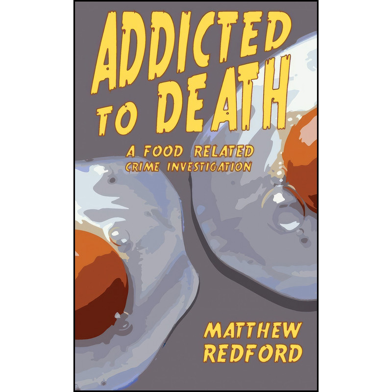 کتاب Addicted to Death اثر Redford Matthew انتشارات Clink Street Publishing
