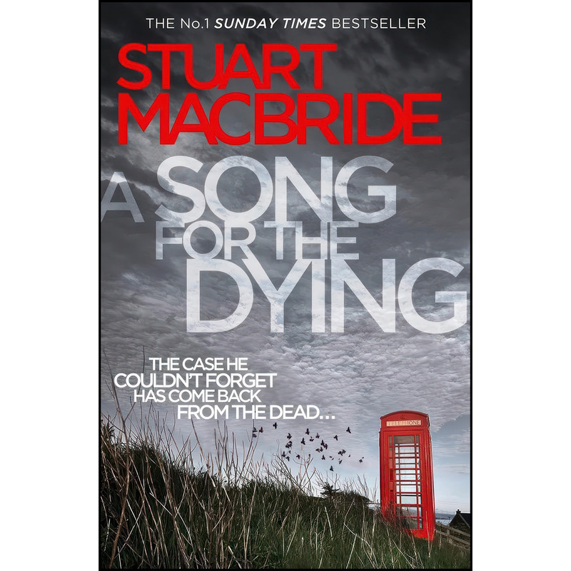کتاب A Song for the Dying اثر Stuart MacBride انتشارات HarperCollins